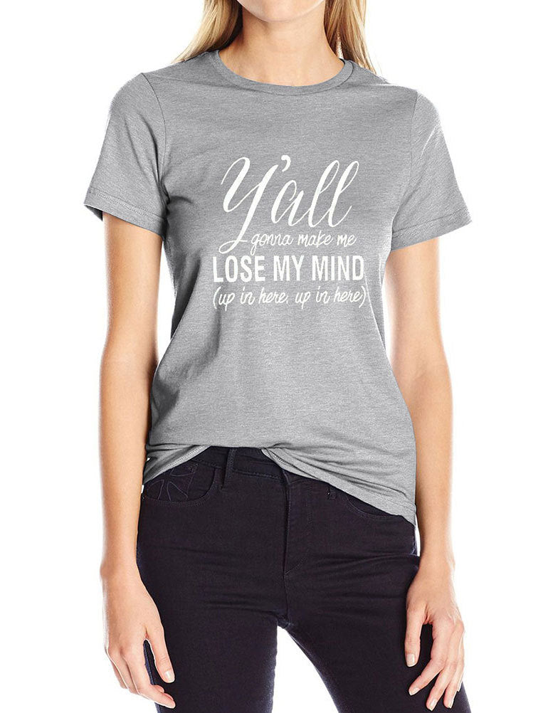 LOSE MY MIND letter print T-shirt