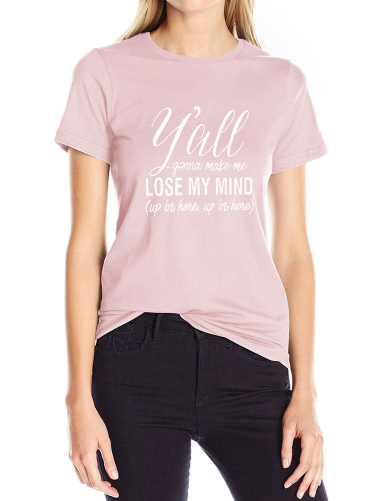 LOSE MY MIND letter print T-shirt